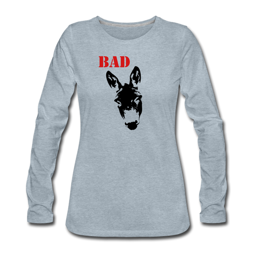 Women's Premium Long Sleeve Bad T-Shirt - heather ice blue